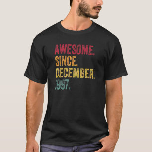 Camiseta Incrível Desde Dezembro De 1997 25 Aniversário De