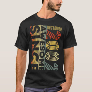 Camiseta Incrível desde dezembro de 2002, aniversário de 21