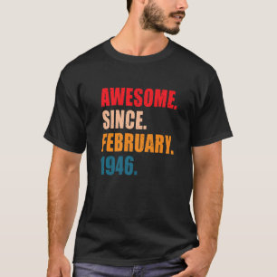 Camiseta Incrível Desde Fevereiro 1946 Vintage Personalizad