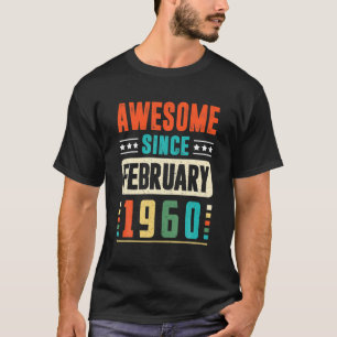 Camiseta Incrível Desde Fevereiro De 1960, 60 Anos, Nascido