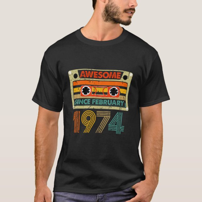 Camiseta Incrível Desde Fevereiro De 1974 50 Anos 50º Nasci (Frente)
