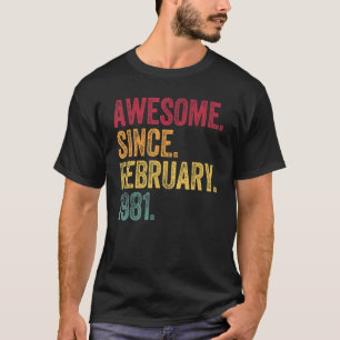 Camiseta Incrível Desde Fevereiro De 1981 42º Aniversário 4