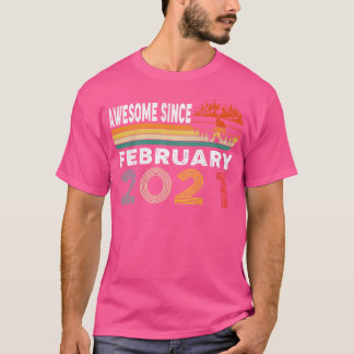 Camiseta Incrível Desde Fevereiro De 2021