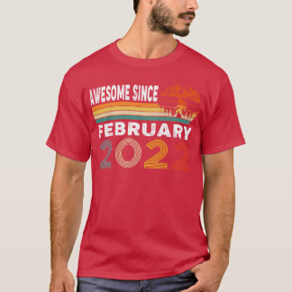 Camiseta Incrível Desde Fevereiro De 2022