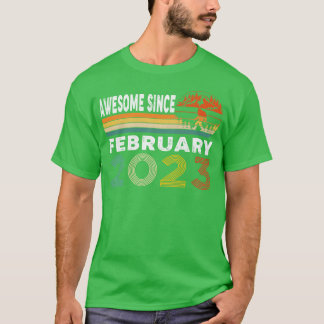 Camiseta Incrível Desde Fevereiro De 2023