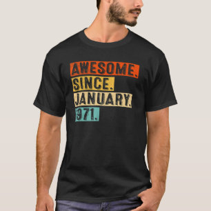 Camiseta Incrível desde Janeiro de 1971 52º Aniversário Ret