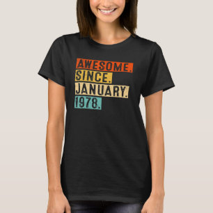 Camiseta Incrível desde Janeiro de 1978 45 anos 45 anos