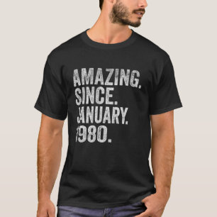 Camiseta Incrível Desde Janeiro De 1980 43 Anos 43 Anos