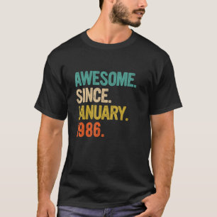Camiseta Incrível desde Janeiro de 1986 37 anos 37 anos