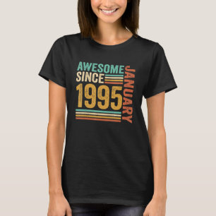 Camiseta Incrível desde Janeiro de 1995 28º aniversário 28