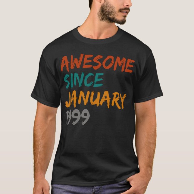 Camiseta incrível desde janeiro de 1999 (Frente)