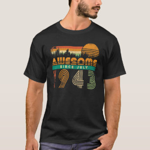 Camiseta Incrível Desde Julho De 1943 Aniversário Para Mulh