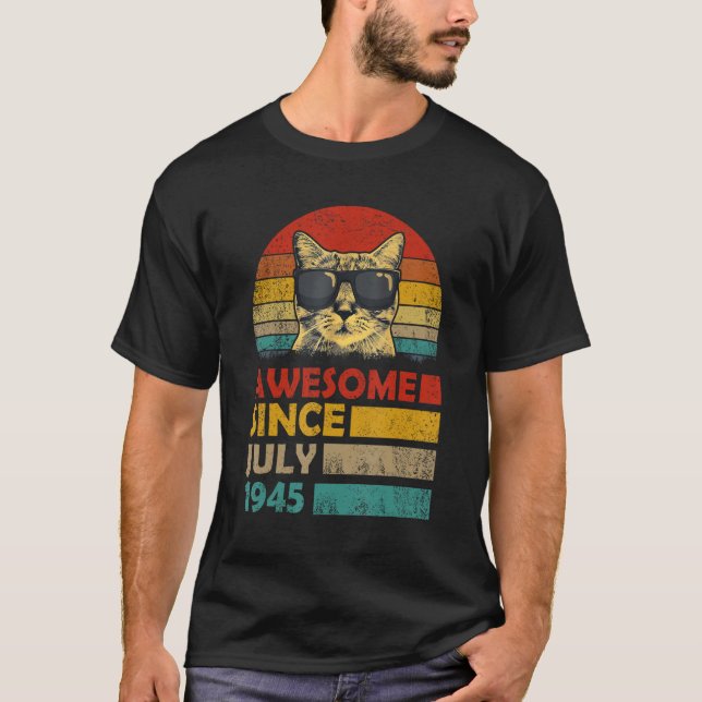 Camiseta Incrível desde julho de 1945 78º Aniversário Cat (Frente)