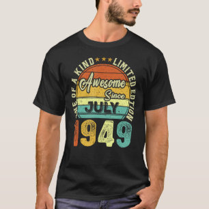 Camiseta Incrível desde julho de 1949 74 anos 74 anos 74 an