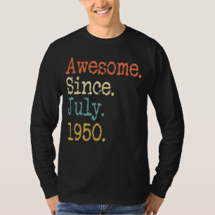 Camiseta Incrível desde julho de 1950 72º Aniversário