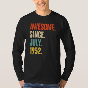 Camiseta Incrível Desde Julho De 1952, 70 Anos, 70 Birthda
