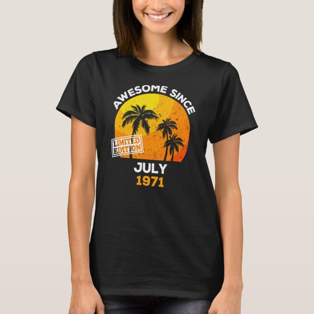 Camiseta Incrível desde julho de 1971 Retro Men & Women Awt (Frente)