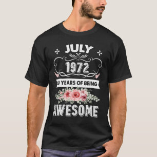 Camiseta Incrível Desde Julho De 1972 50º Aniversário 50 An
