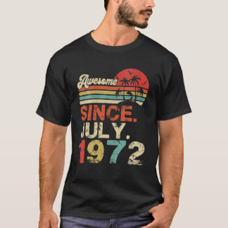 Camiseta Incrível Desde Julho De 1972 Ano Do 50º Aniversári