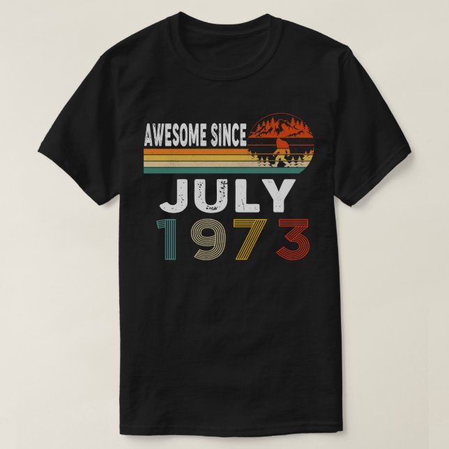 Camiseta Incrível Desde Julho De 1973 (Frente do Design)