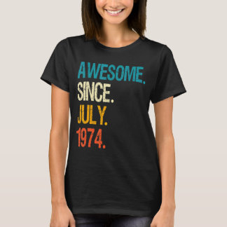 Camiseta Incrível desde julho de 1974 48º aniversário de 48