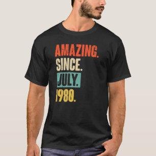 Camiseta Incrível desde julho de 1980, 42 anos, 42 anos, an