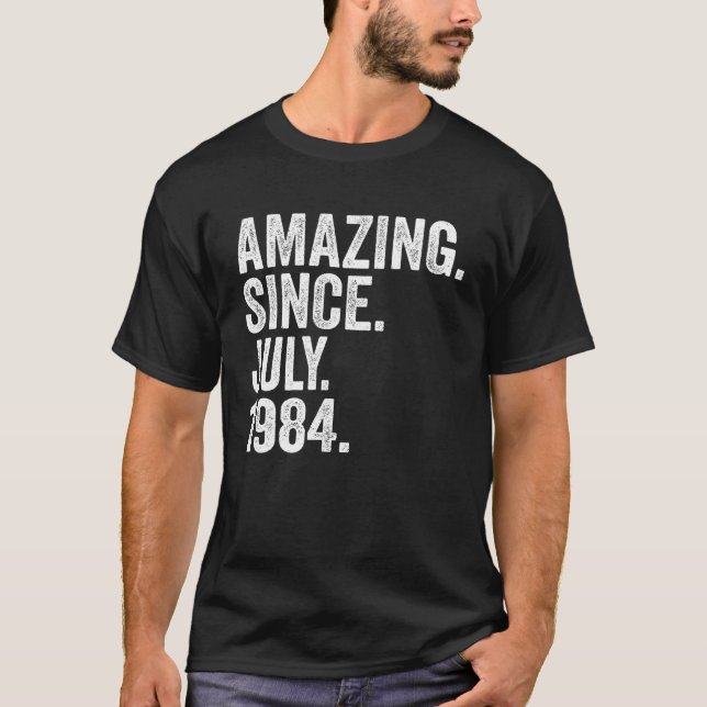 Camiseta Incrível desde julho de 1984 39 anos 39 anos (Frente)