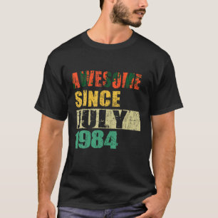 Camiseta Incrível Desde Julho De 1984, aniversário de 40 an