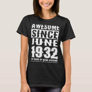 Camiseta Incrível Desde Junho De 1932 91rua Aniversário