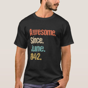 Camiseta Incrível Desde Junho De 1942, 80 Birthday Vintage