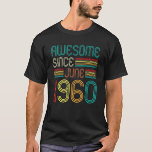 Camiseta Incrível Desde Junho De 1960 Vintage, 62 Anos De I