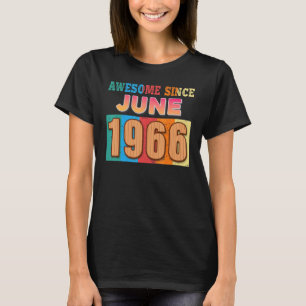 Camiseta Incrível desde junho de 1966 56 anos 56 anos 56 an