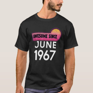Camiseta Incrível Desde Junho De 1967 Aniversário De 1967 J