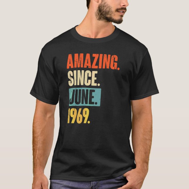 Camiseta Incrível Desde Junho De 1969 53 Anos 53 Anos (Frente)