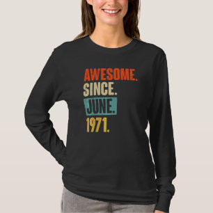 Camiseta Incrível Desde Junho De 1971 51 Anos De Idade 51ru