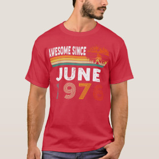 Camiseta Incrível Desde Junho De 1976
