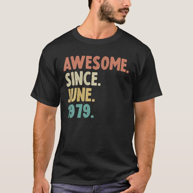 Camiseta Incrível Desde Junho De 1979 43º Aniversário Ofere (Frente)