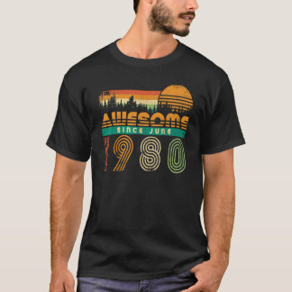 Camiseta Incrível Desde Junho De 1980 Aniversário Para Mulh