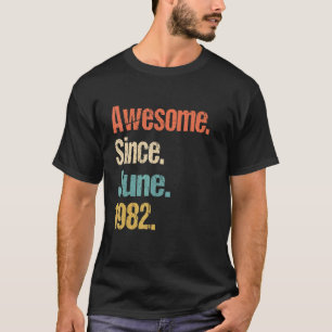 Camiseta Incrível Desde Junho De 1982 aniversário de 40 ano
