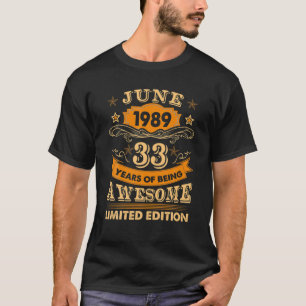 Camiseta Incrível Desde Junho De 1989 33º Aniversário Pr