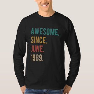 Camiseta Incrível Desde Junho De 1989 33 Anos De Idade 33 A