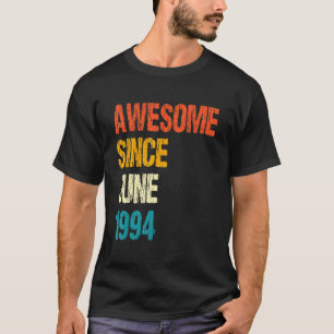 Camiseta Incrível desde junho de 1994 28º aniversário 28 an