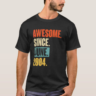 Camiseta Incrível desde junho de 2004 18 anos 18 anos