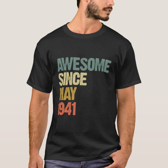 Camiseta Incrível Desde Maio De 1941 78 Anos 78 Anos Aniver (Frente)