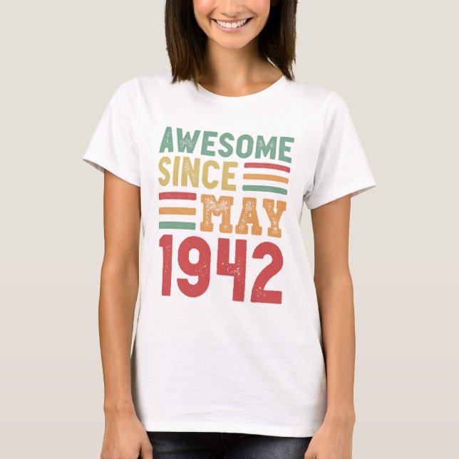 Camiseta Incrível Desde Maio De 1942, 80 Birthday Gift (Frente)