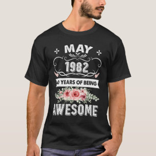 Camiseta Incrível Desde Maio De 1982 aniversário de 40 anos