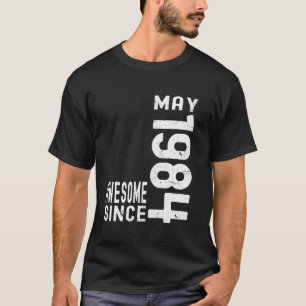 Camiseta Incrível desde maio de 1984, nascido em maio de 19