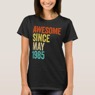 Camiseta Incrível desde maio de 1985 Vintage 37th Men And W