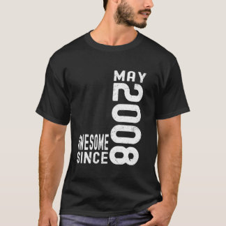 Camiseta Incrível Desde Maio De 2008, Nascer Em 2008 Maio A