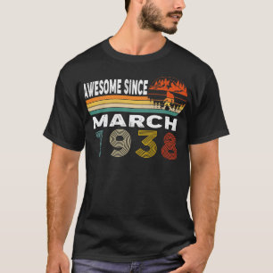 Camiseta Incrível Desde Março De 1938